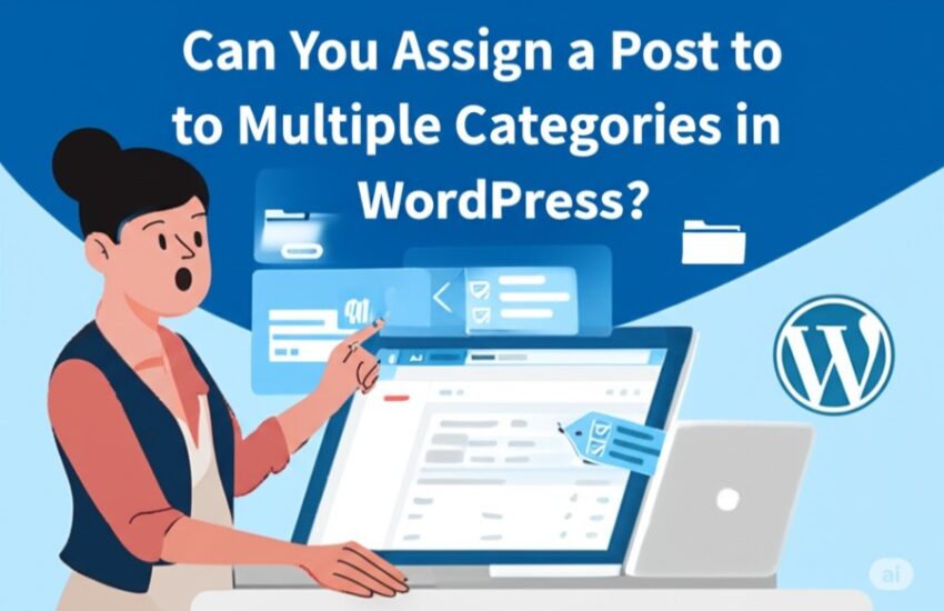 Can You Assign a Post to Multiple Categories in WordPress